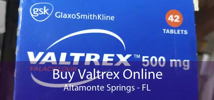 Buy Valtrex Online Altamonte Springs - FL