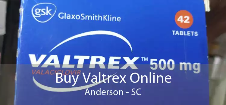 Buy Valtrex Online Anderson - SC