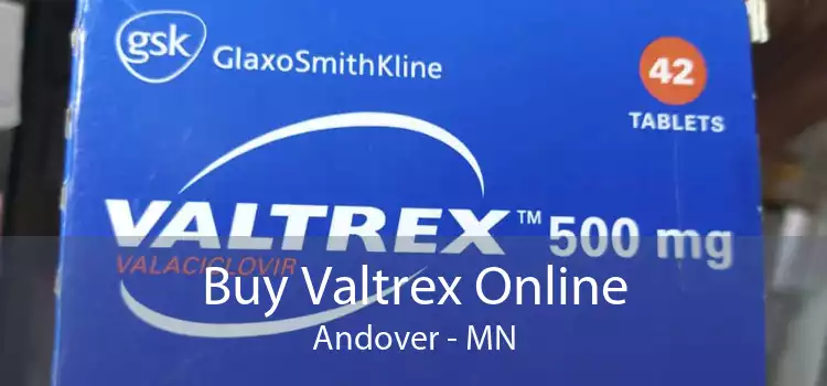 Buy Valtrex Online Andover - MN
