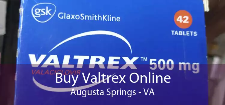 Buy Valtrex Online Augusta Springs - VA