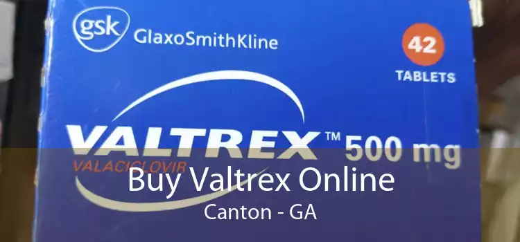 Buy Valtrex Online Canton - GA