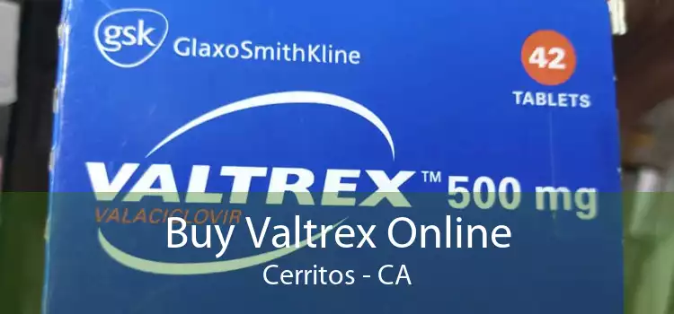 Buy Valtrex Online Cerritos - CA