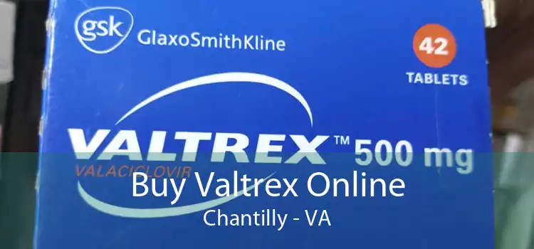 Buy Valtrex Online Chantilly - VA