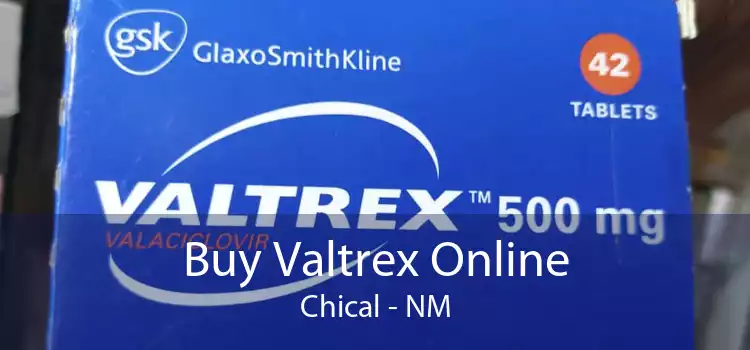 Buy Valtrex Online Chical - NM