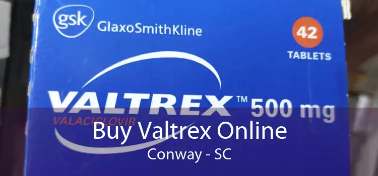 Buy Valtrex Online Conway - SC